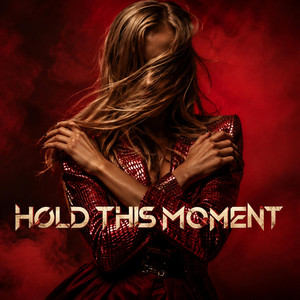 Hold This Moment by XAELIXA