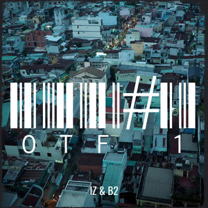 OTF#1 by IZ, B2