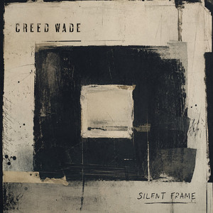 Silent Frame by Creed Wade