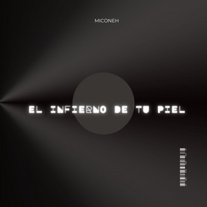 El Infierno De Tu Piel by Miconeh