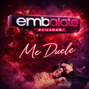 Grupo Embalate - Me Duele