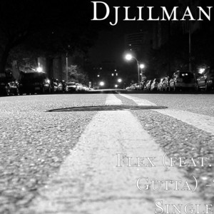 Djlilman - Flex (feat. Gutta)