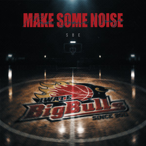 Make Some Noise by SBE