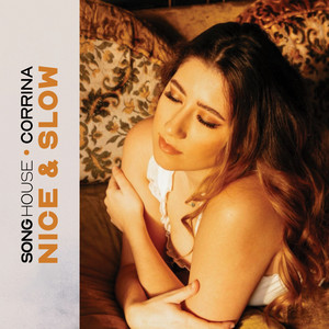 Song House & Corrina - Nice & Slow