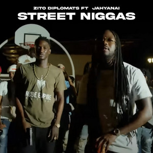 Zito Diplomats - Street N****s