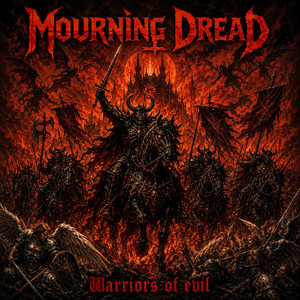 Warriors of Evil by Mourning Dread