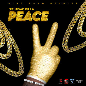 Peace by Trinidad Killa