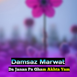 Da Janan Pa Gham Akhta Yam