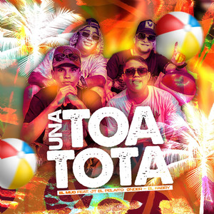 Jt el pelaito - Una Toa ToTa