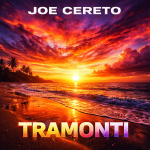 Tramonti by Joe Cereto