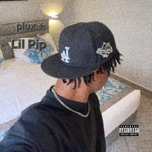 Plux + by Lil Pip