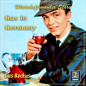 Wirtschaftswunder Stars: "Gus in Germany" - Gus Backus — Gus Backus