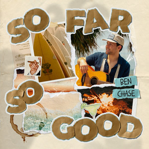 So Far so Good by Ben Chase