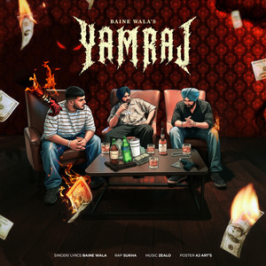 YAMRAJ by BAINE WALA, Zealo, SUKHA