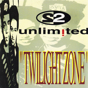 2 Unlimited · Twilight zone