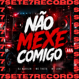 Não Mexe Comigo