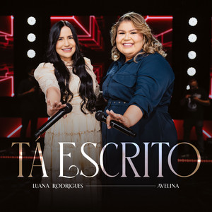 Tá Escrito by Luana Rodrigues, Avance Music, Avelina