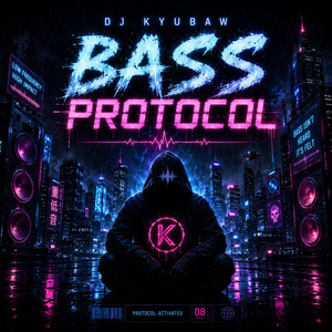 Bass Protocol by Dj Kyubaw