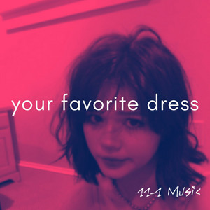 your favorite dress lyrics miro (YouTube)  favourite (miro edit) your favorite dress - song