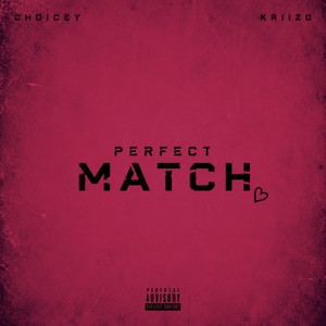 Perfect match by Choicey, Kriizo