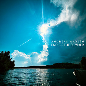 End Of The Summer by Andreas Gavlén