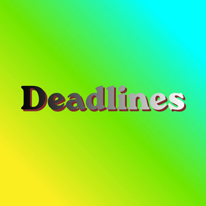 Deadlines by Faithakhere