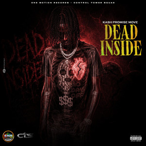 Dead Inside by Kash Promise Move, Onemotion