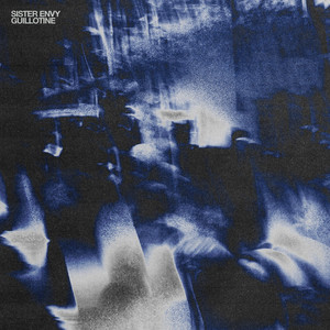 Guillotine by Sister Envy