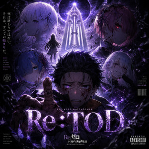 Re:TOD by Zero Anime Rap