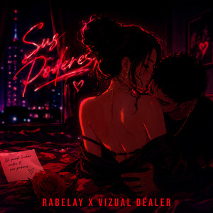 Rabelay & Vizual Dealer - Sus Poderes