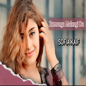 Sofia Kaif - Zamonga Malangi Da