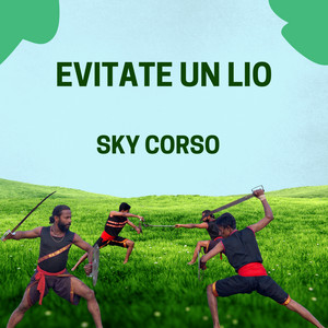 Evitate Un lio by Sky Corso