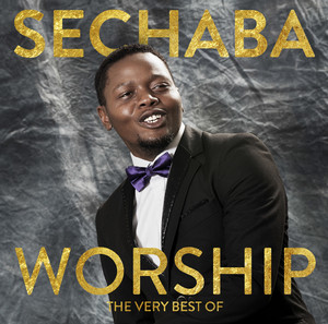 Sechaba – Worship, - playlist by elizabethmmulenga | Spotify