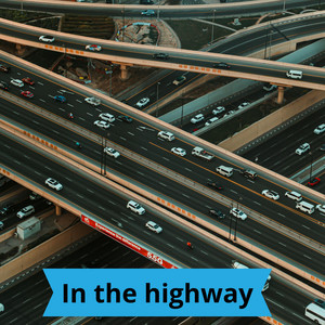 In the highway by The main king of the world