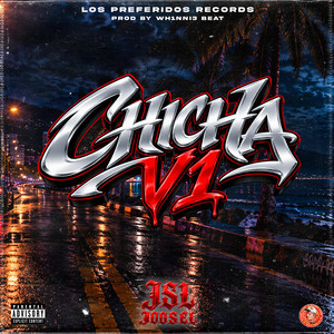 Chicha v1 by JSL Joosel, Los Preferidos Records