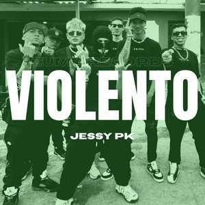 Violento by Jessy Pk