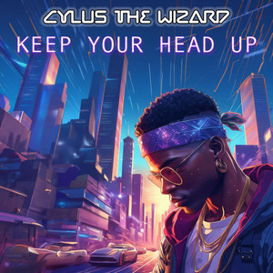 Keep Your Head Up