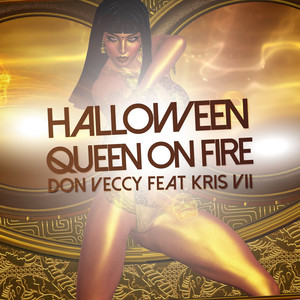 Halloween Queen on Fire (feat. Kris Vii)