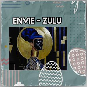 Zulu by Envie