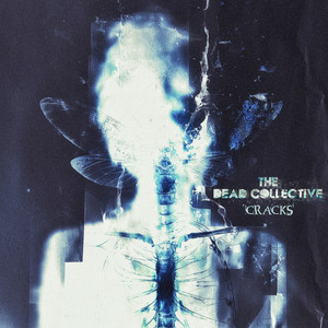 Cracks by The Dead Collective