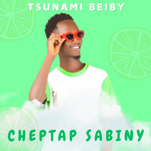 Tsunami Beiby - Cheptap Sabiny