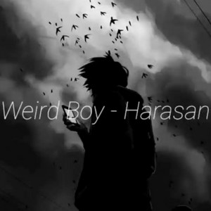 Weird Boy by HarasAN