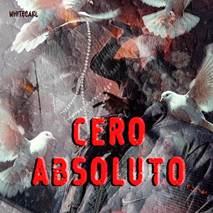 Cero Absoluto by White Carl