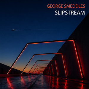 George Smeddles — Slipstream (2026)