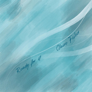 Ready for It by Claire Fisher