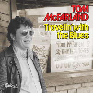 Travelin' with the Blues — Tom McFarland