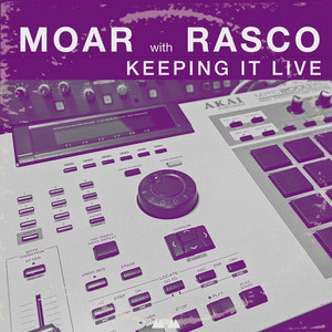 Keeping It Live by Moar, Rasco