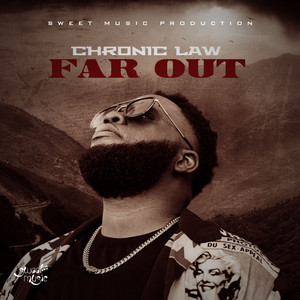 Chronic Law - Far Out