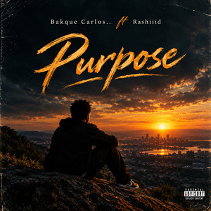 Purpose by Bakque carlos.., Rashiiid