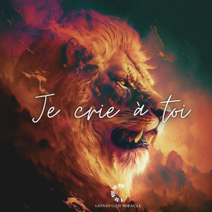 LionofGod Miracle - Je crie à toi (Special Version)